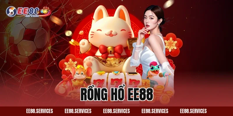 Rồng Hổ EE88