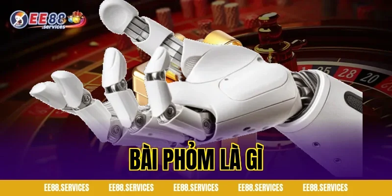 Bài phỏm là gì