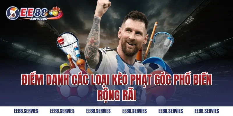 Điểm danh các loại kèo phạt góc phổ biến rộng rãi 