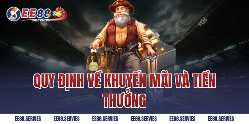 Quy định về Khuyến Mãi và Tiền Thưởng